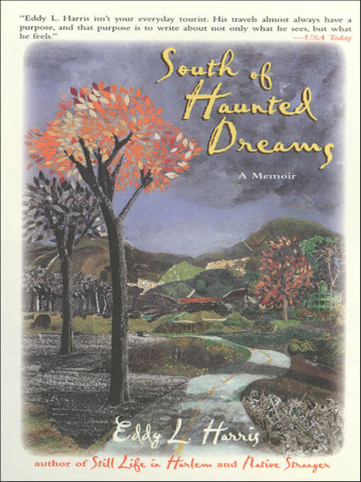 Title details for South of Haunted Dreams by Eddy L. Harris - Wait list